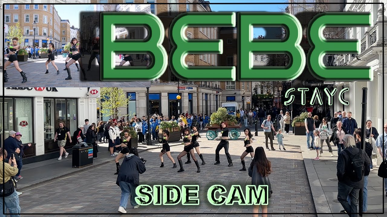 [KPOP IN PUBLIC | SIDE CAM | 4K] STAYC (스테이씨) - BEBE | Dance Cover | London | Covent Garden