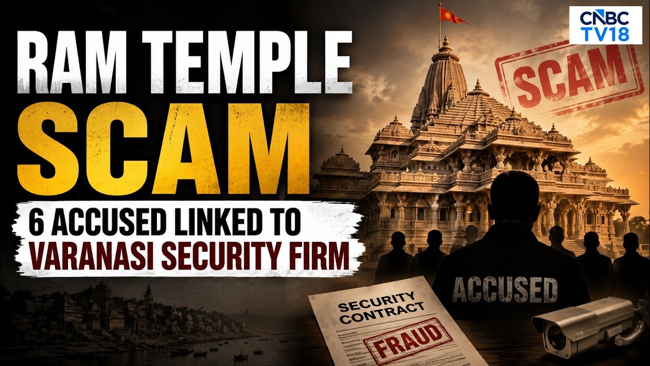 Ram Temple Donation Scam: 6 Arrested Linked to Varanasi Security Firm, ₹79.85 Lakh Recovered | N18V