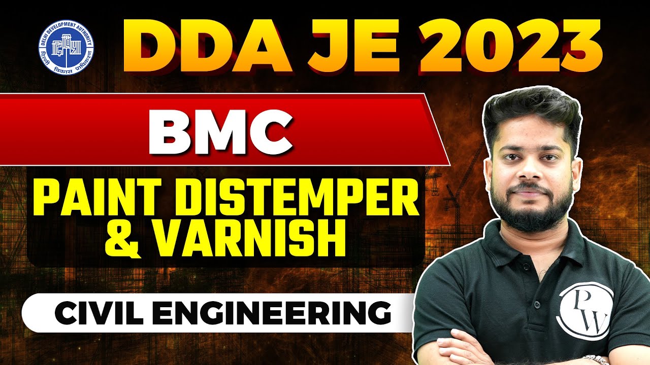 DDA JE 2023 | BMC | Paint Distemper & Varnish | Civil Engineering