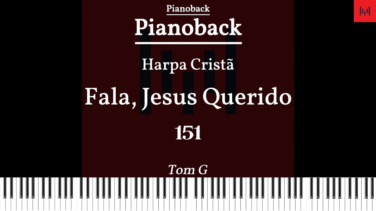 Harpa Cristã N°151 - Fala Jesus Querido PIANOBACK TOM G LEGENDADO #harpacristã #playback