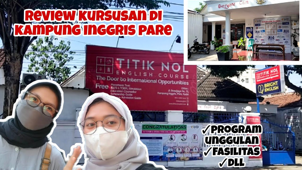 REVIEW TEMPAT KURSUS BAHASA INGGRIS YANG ADA DI KAMPUNG INGGRIS PARE KEDIRI.TITIK NOL ENGLISH COURSE