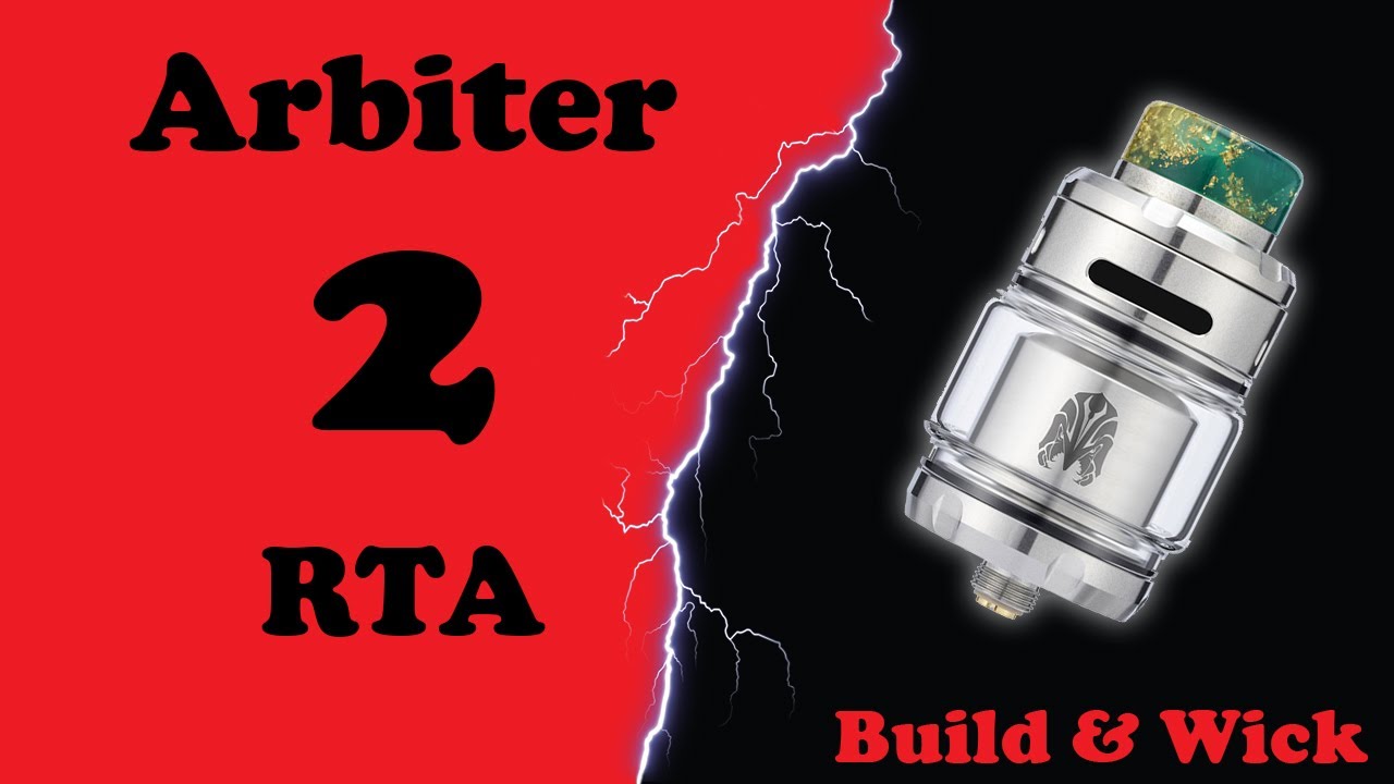 Arbiter 2 RTA - Building & wicking