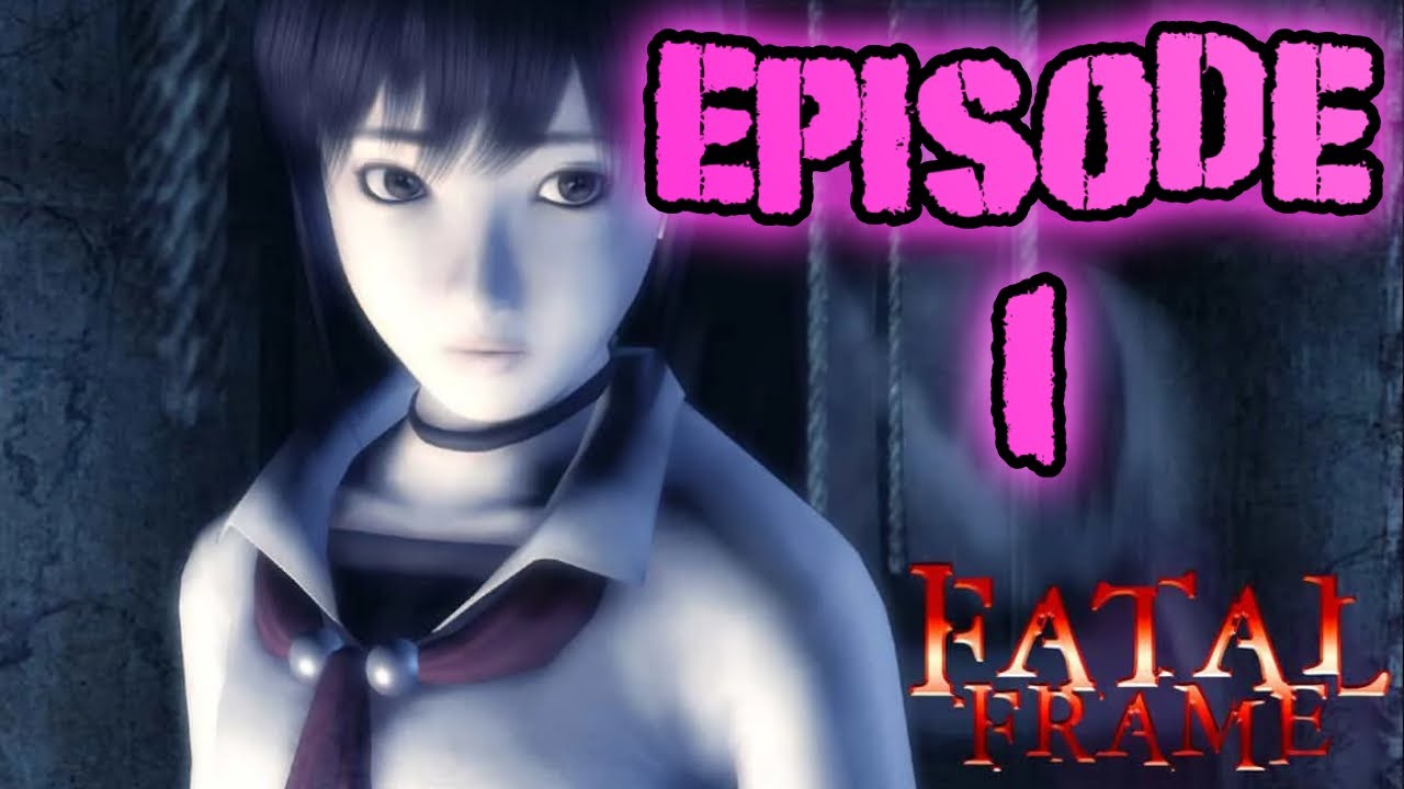 Fatal Frame Episode 1