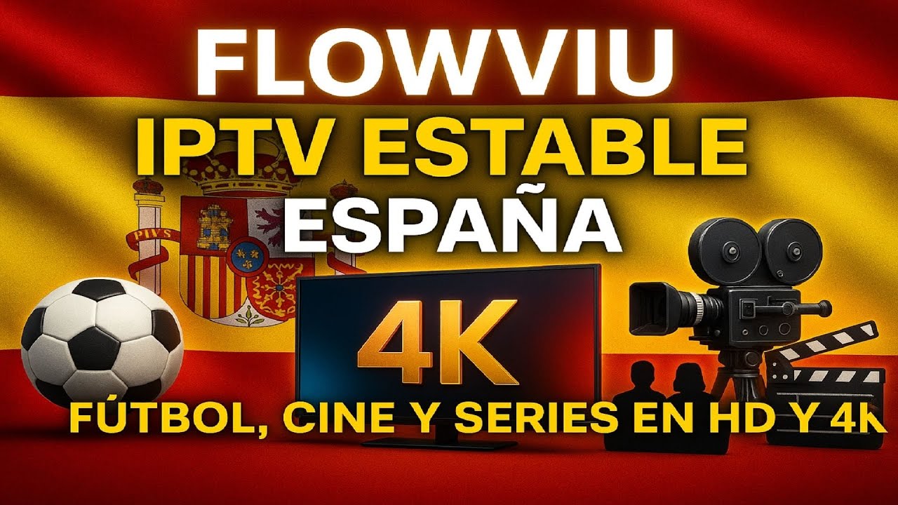 Mejor Servidor IPTV, Cine, Series y Deportes en HD y 4K