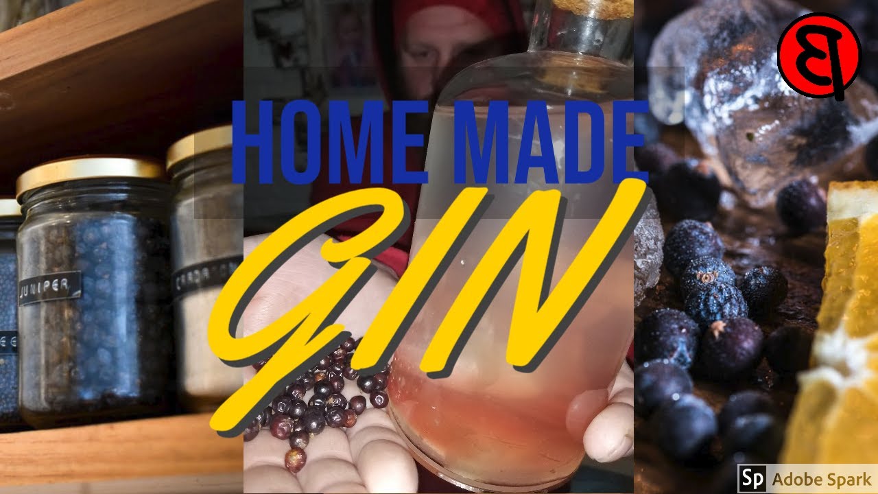 HOME MADE GIN: How to make GIN at home: How to Make GIN
