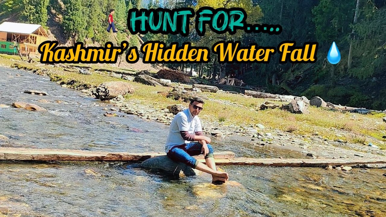 Exploring Arang Kel&rsquo;s Hidden  Abshar | Untouched Beauty of Kashmir | Where Heaven Meets The Earth