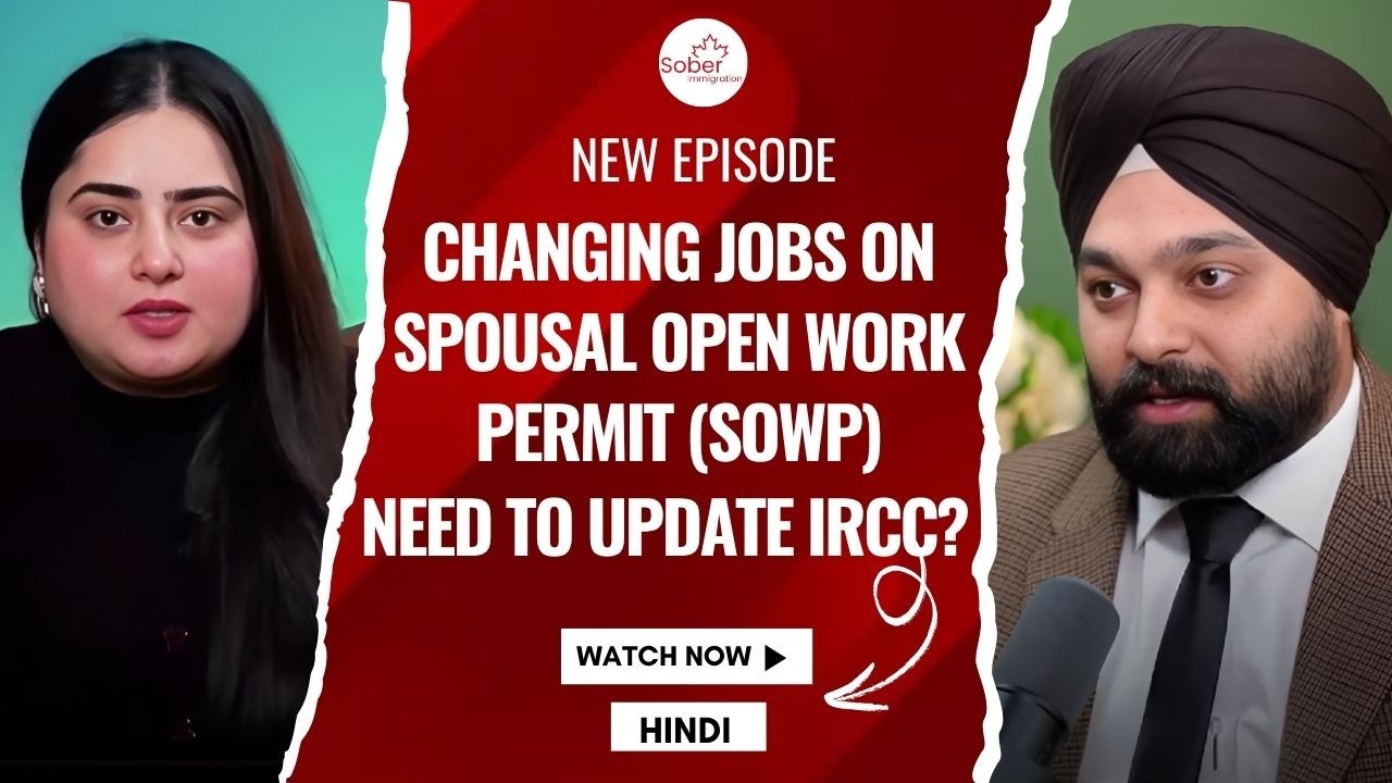Changing Jobs on Spousal Open Work Permit (SOWP) &ndash; Need to Update IRCC?