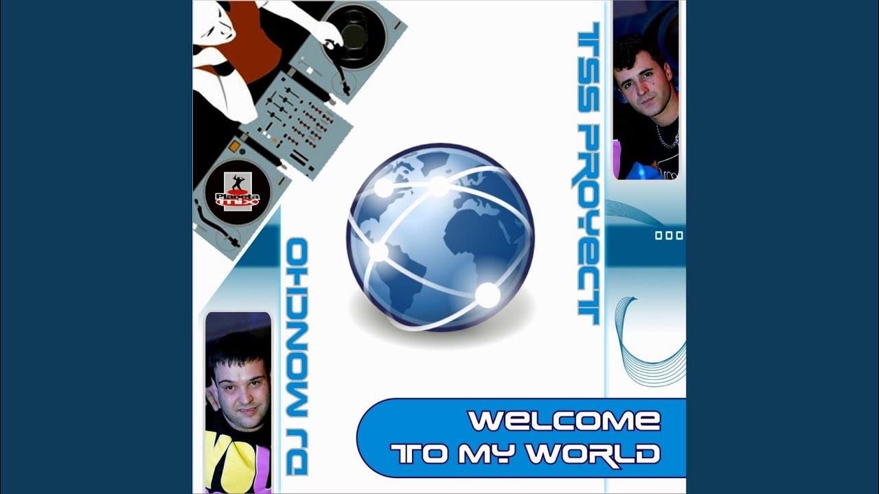 Welcome To My World (Klubb Mix)