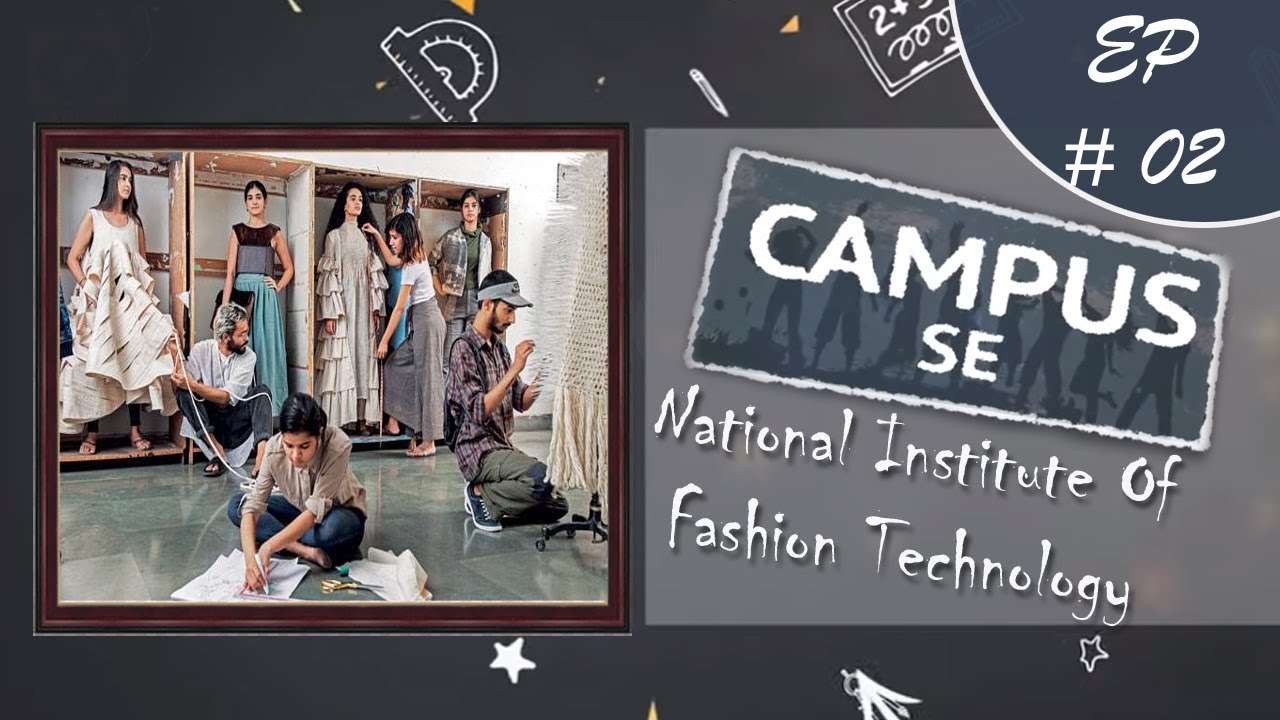 Campus Se I NIFT : EP - #02
