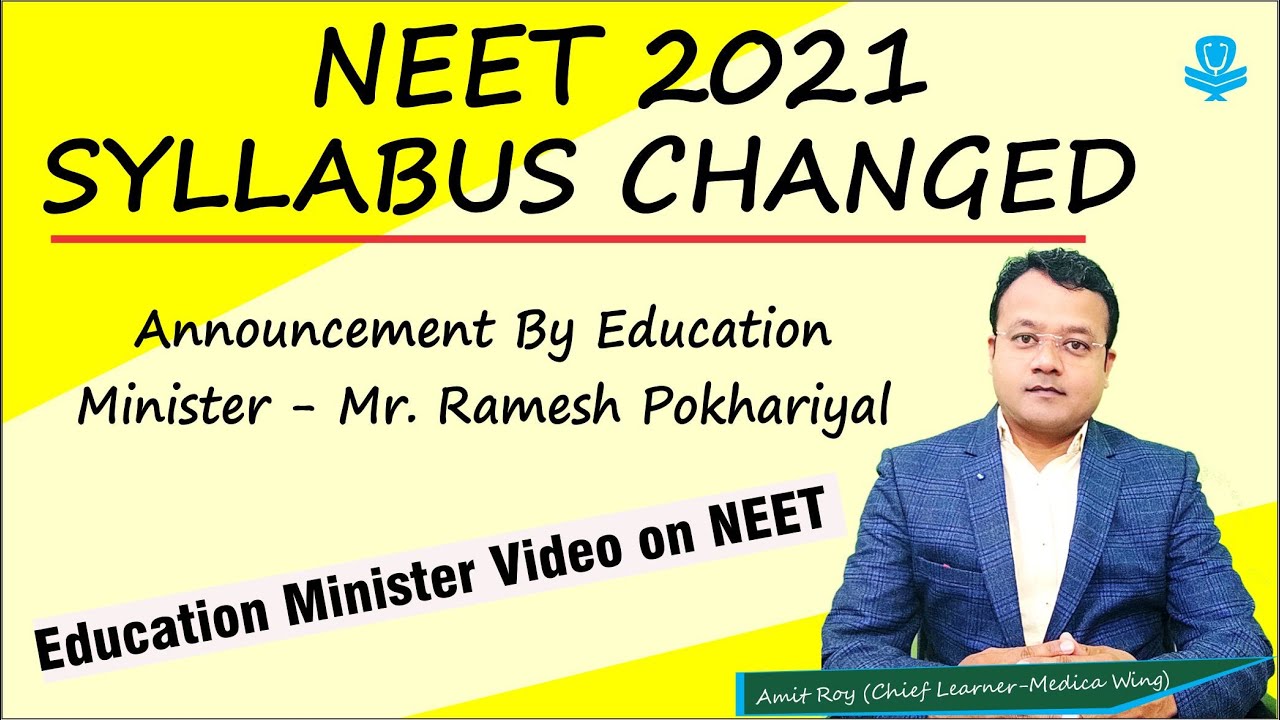 NEET 2021 Syllabus reduced || Neet 2021 reduced syllabus || announcement by Education Minister