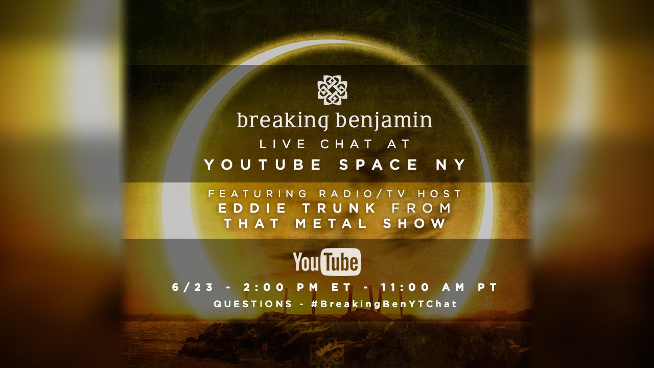 Breaking Benjamin LIVE Chat on YouTube Space NY featuring host Eddie Trunk from 