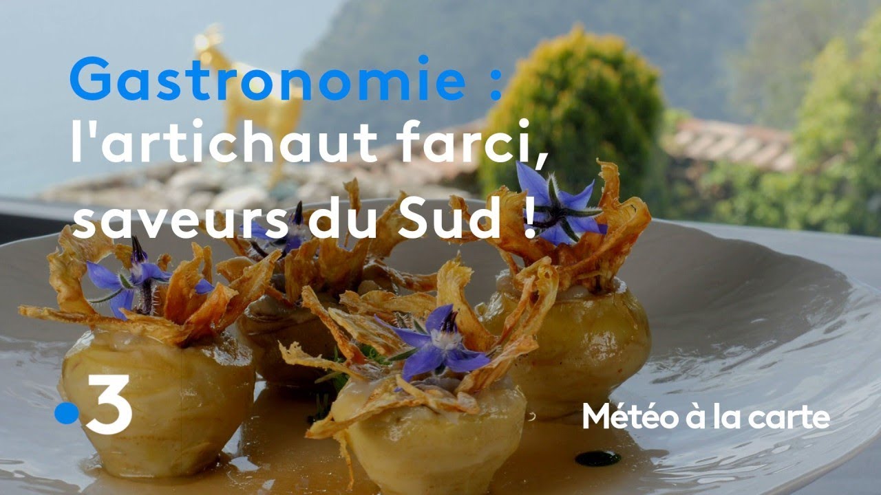 Gastronomie : l'artichaut farci, un concentré de saveurs du Sud ! - Météo à la carte