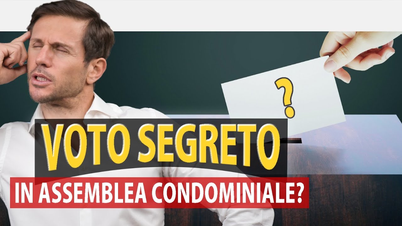 VOTO in assemblea di CONDOMINIO: può essere SEGRETO? | Avv. Angelo Greco