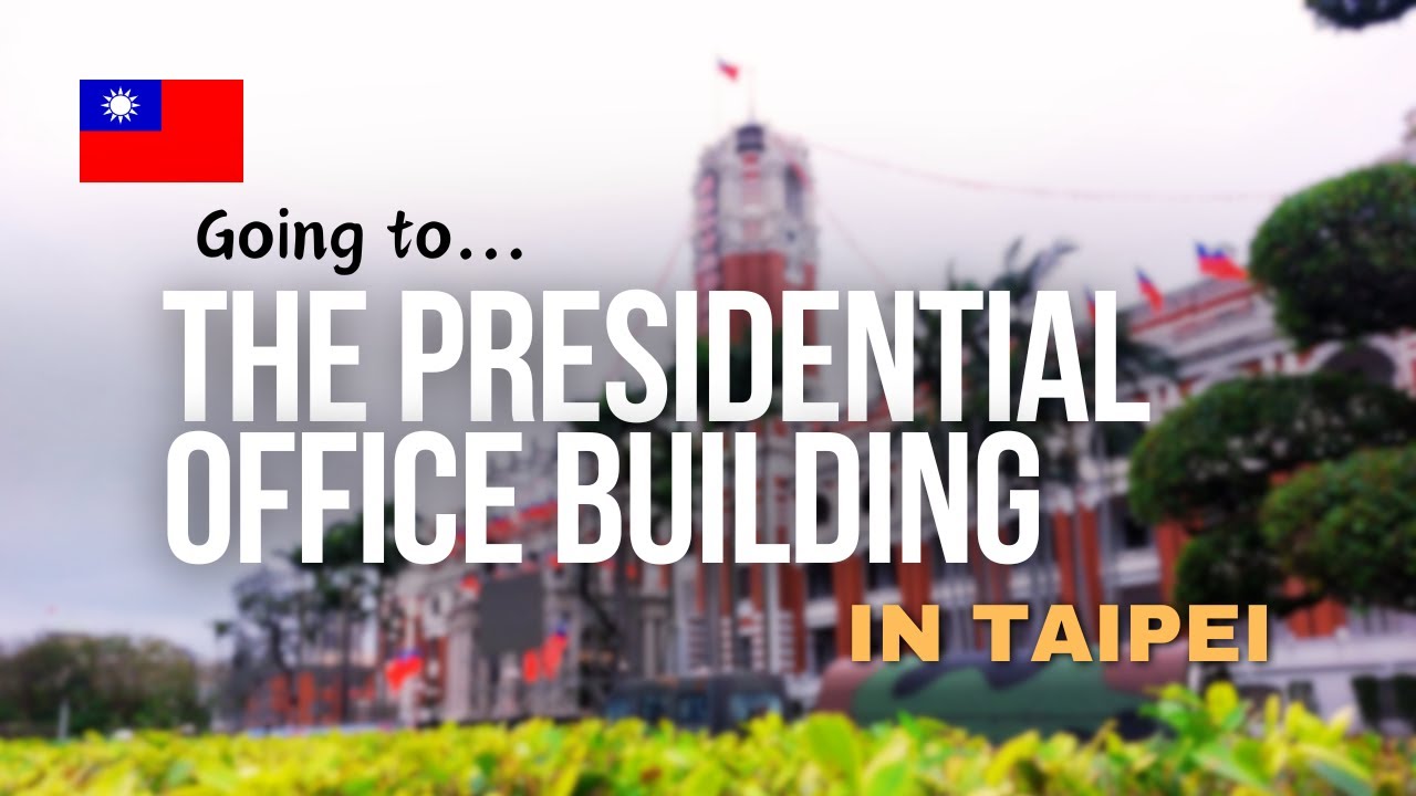 🇹🇼 Taiwan Vlog 12: The Presidential Office Building in Taipei