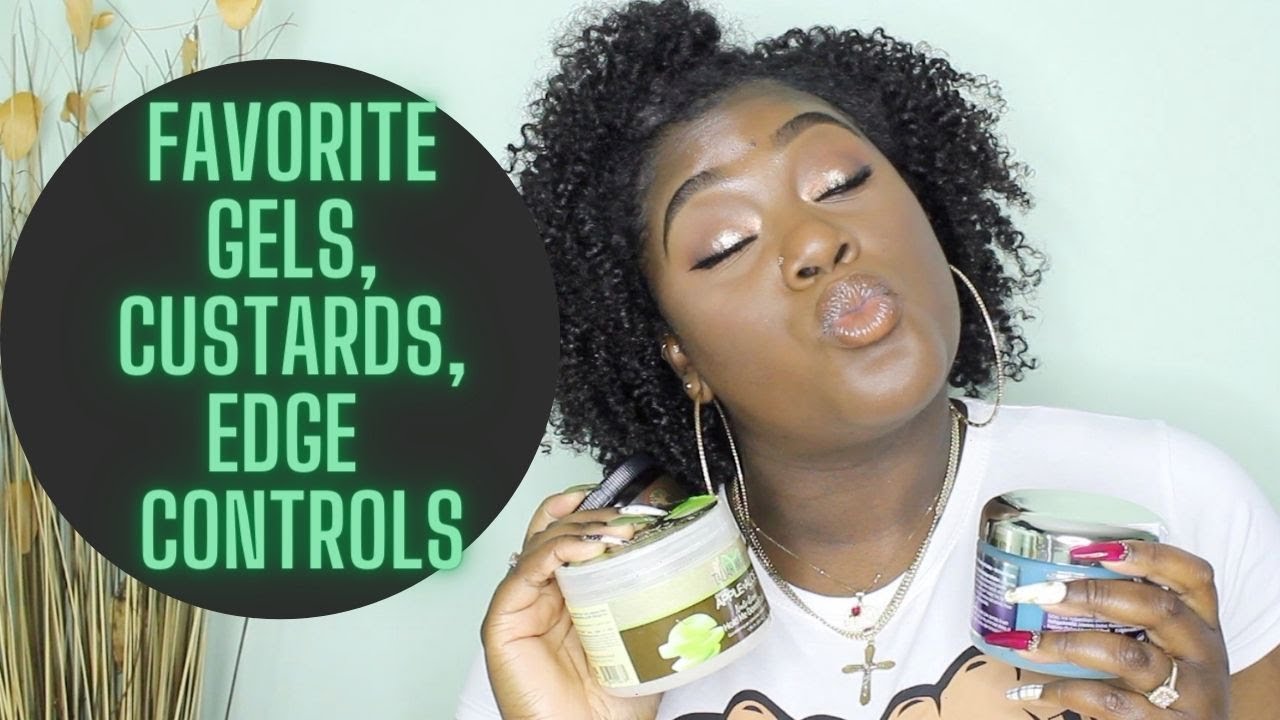 Favorite Gels, Custards, Edge Control for Natural Hair (Type 3&4)
