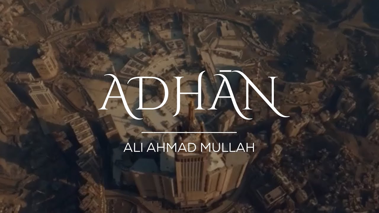 Azan Makkah (Call to prayer) Beautiful Voice | Ali Ahmed Mullah | Masjid Al haram #azan #adhan
