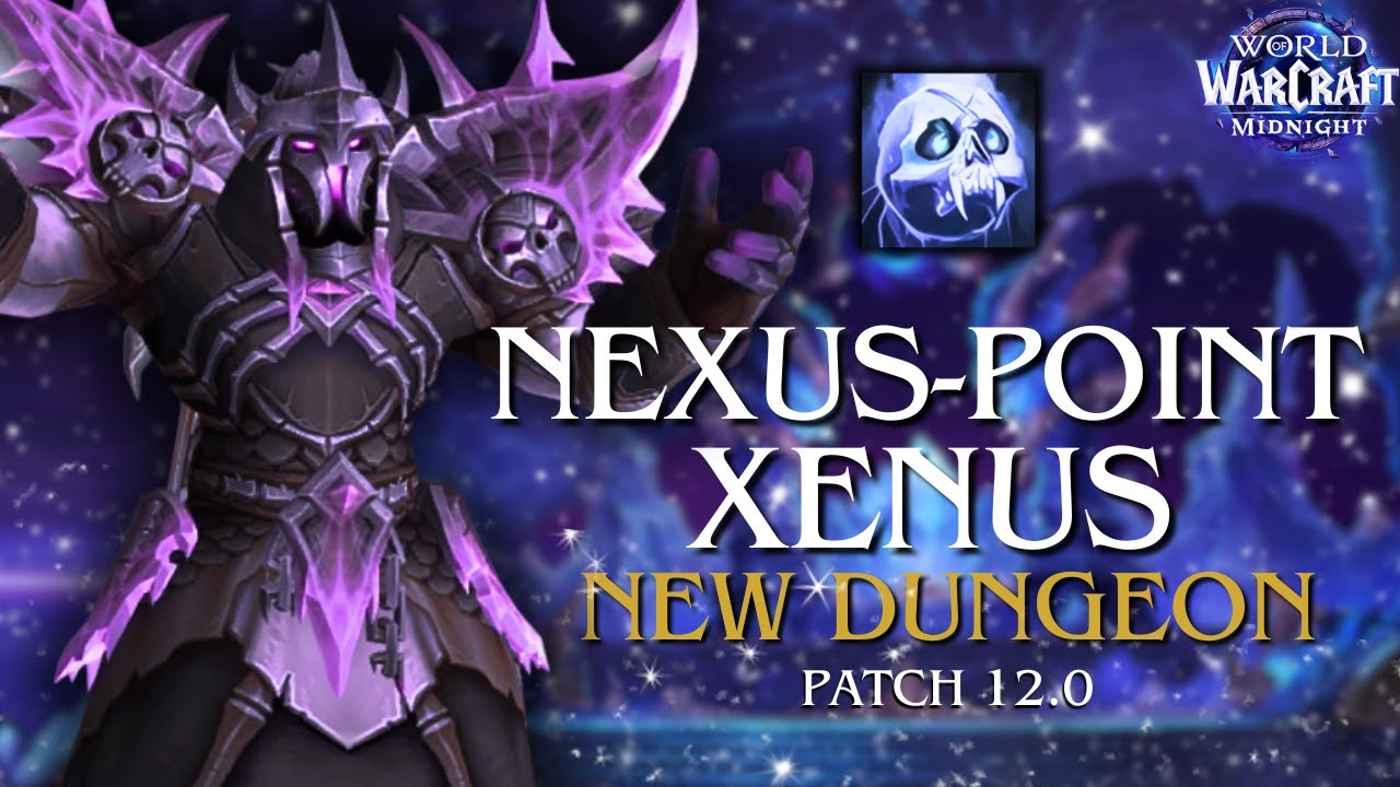 NEW DUNGEON / NEXUS-POINT XENUS / FROST DK POV 12.0 Midnight Beta