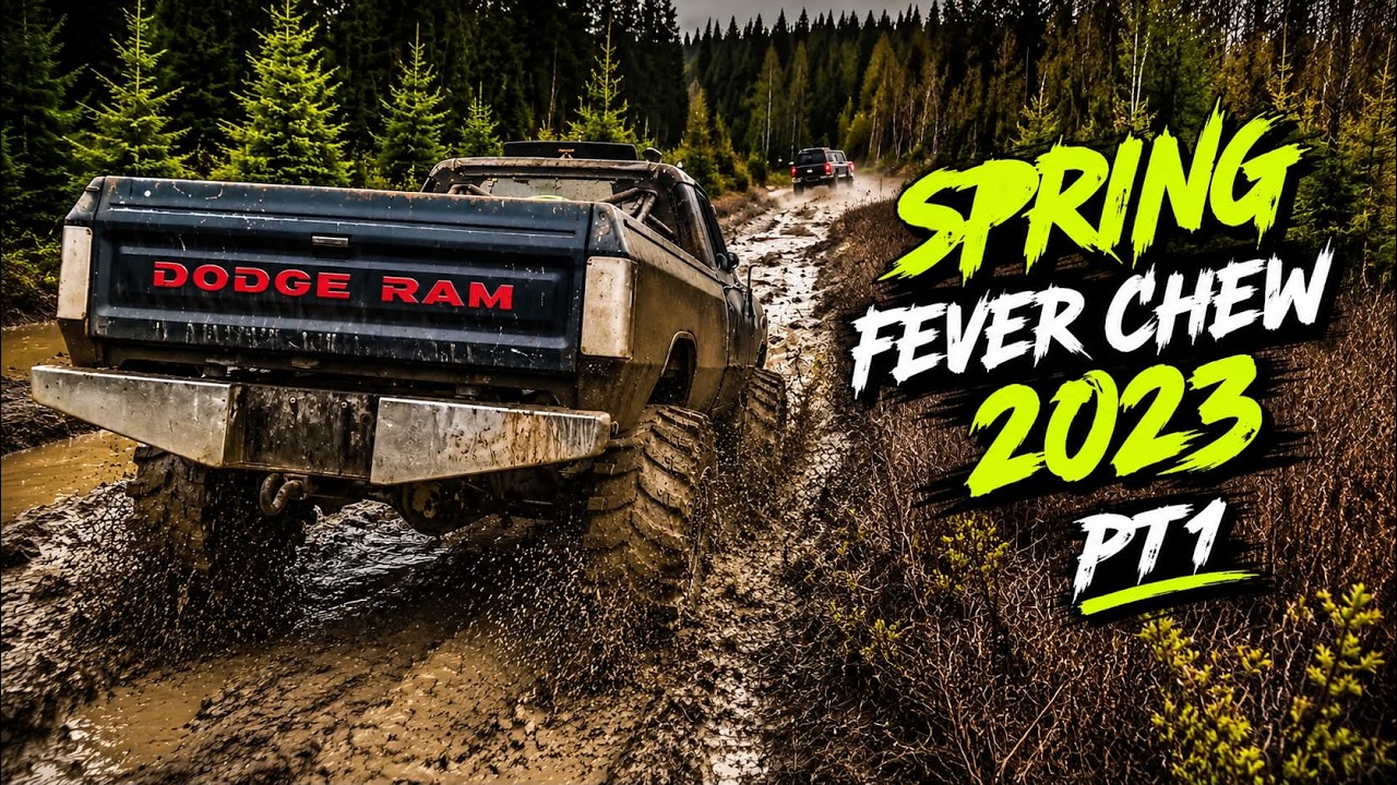 SPRING FEVER CHEW 2023 (PT1) MUD TRUCK MEET UP