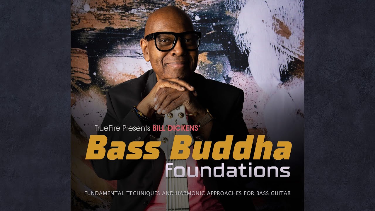 🎸Bill Dickens' Bass Buddha - Intro - Bass Guitar Lessons