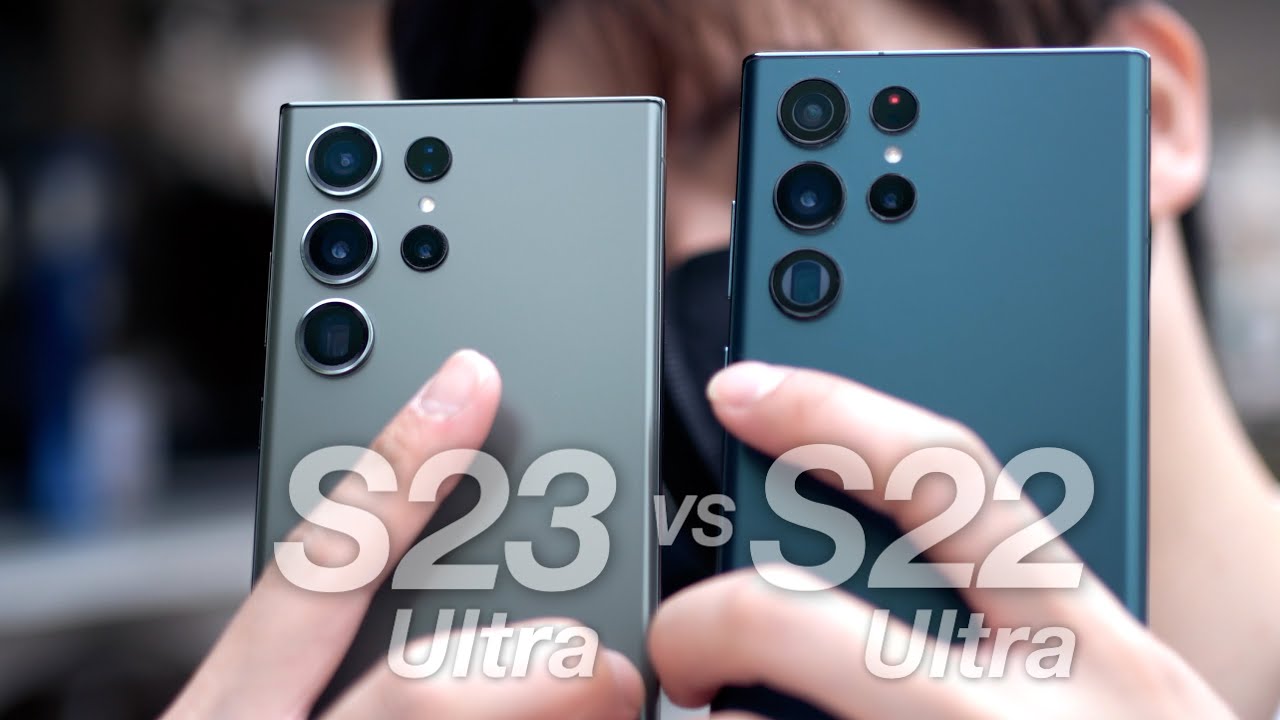 【終極詳盡相機比拼】Samsung Galaxy S23 Ultra vs S22 Ultra！二億像素 vs 一億像素細節對比｜100倍Zoom對比｜人像模式對比｜夜拍實拍對比｜拍片防手震對比！
