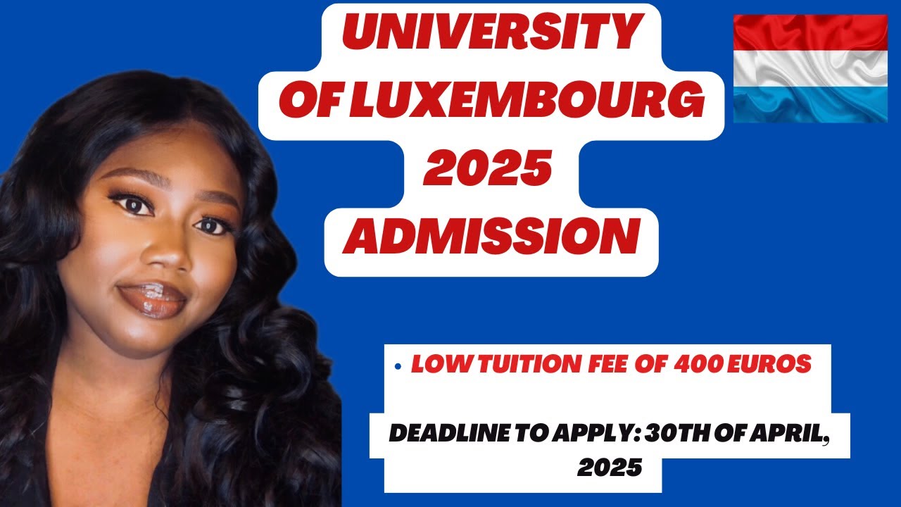 University of Luxembourg Admission 2025/2026 Academic Session.