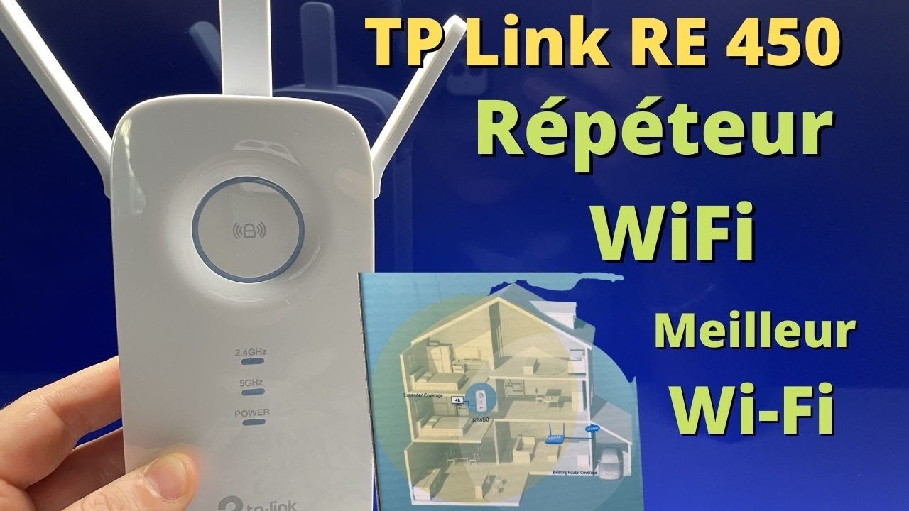 Répéteur Wifi WPS : TP-Link RE450 comment étendre  sa connection Wifi et améliorer sa connection