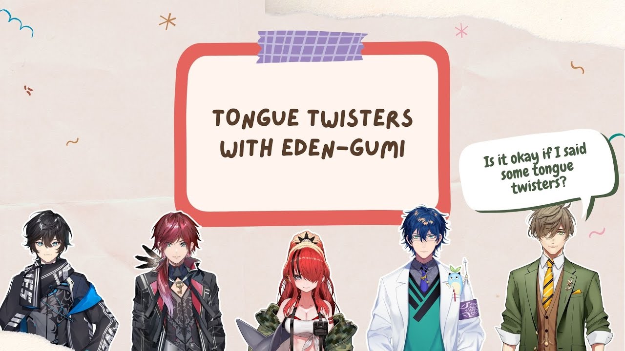 (eng sub) tongue twisters with eden-gumi