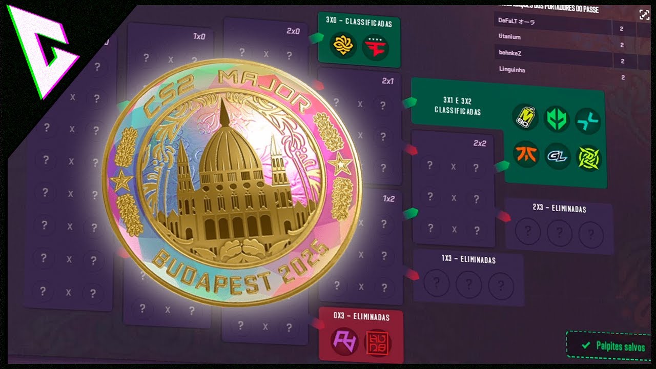 StarLadder Budapest Major 2025 Pick'Em - FASE 1: EZ DEMAIS!