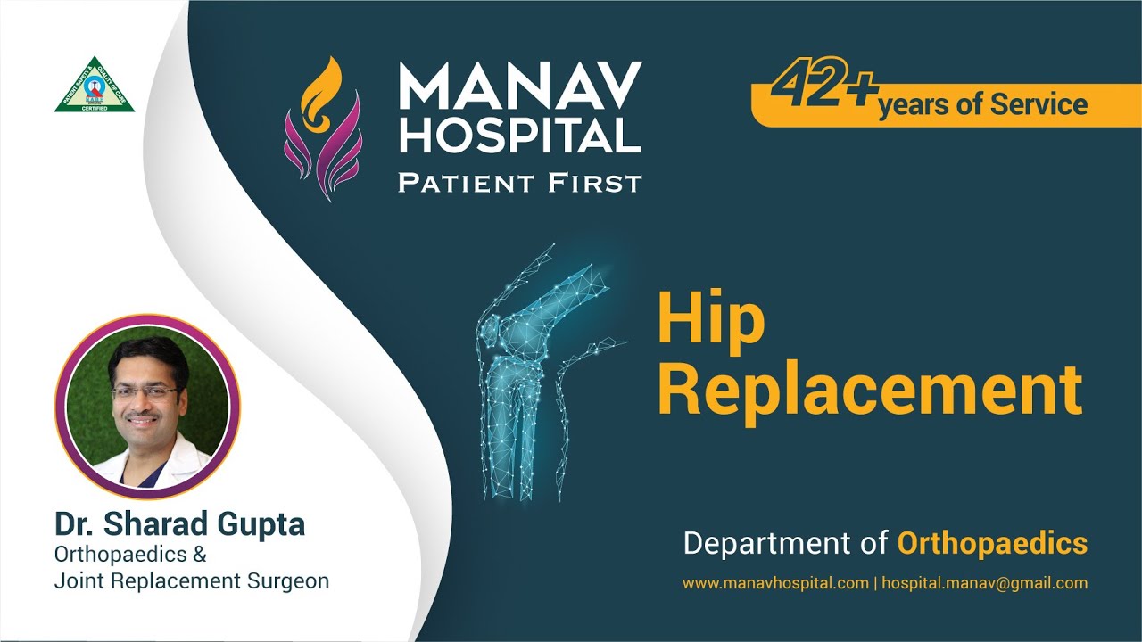 Hip Replacement Surgery: What You Need to Know | Talk by Dr. Sharad Gupta