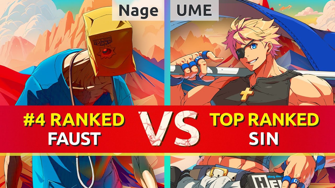 GGST ▰ Nage (#4 Ranked Faust) vs UME (TOP Ranked Sin). High Level Gameplay