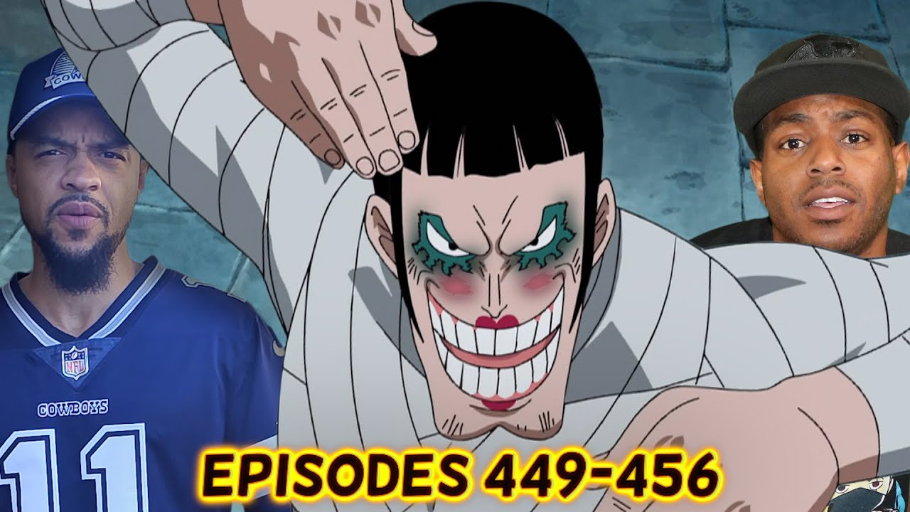 Bon Clay's The Realest! One Piece Episodes 449-456 Reaction