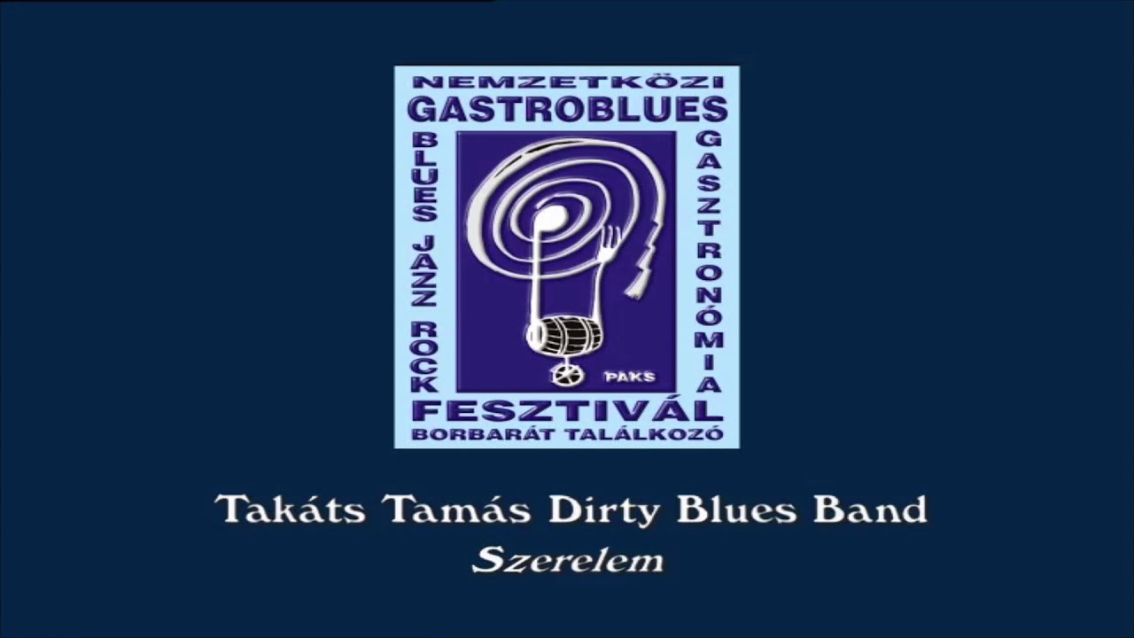 Takáts Tamás Blues Band - Szerelem