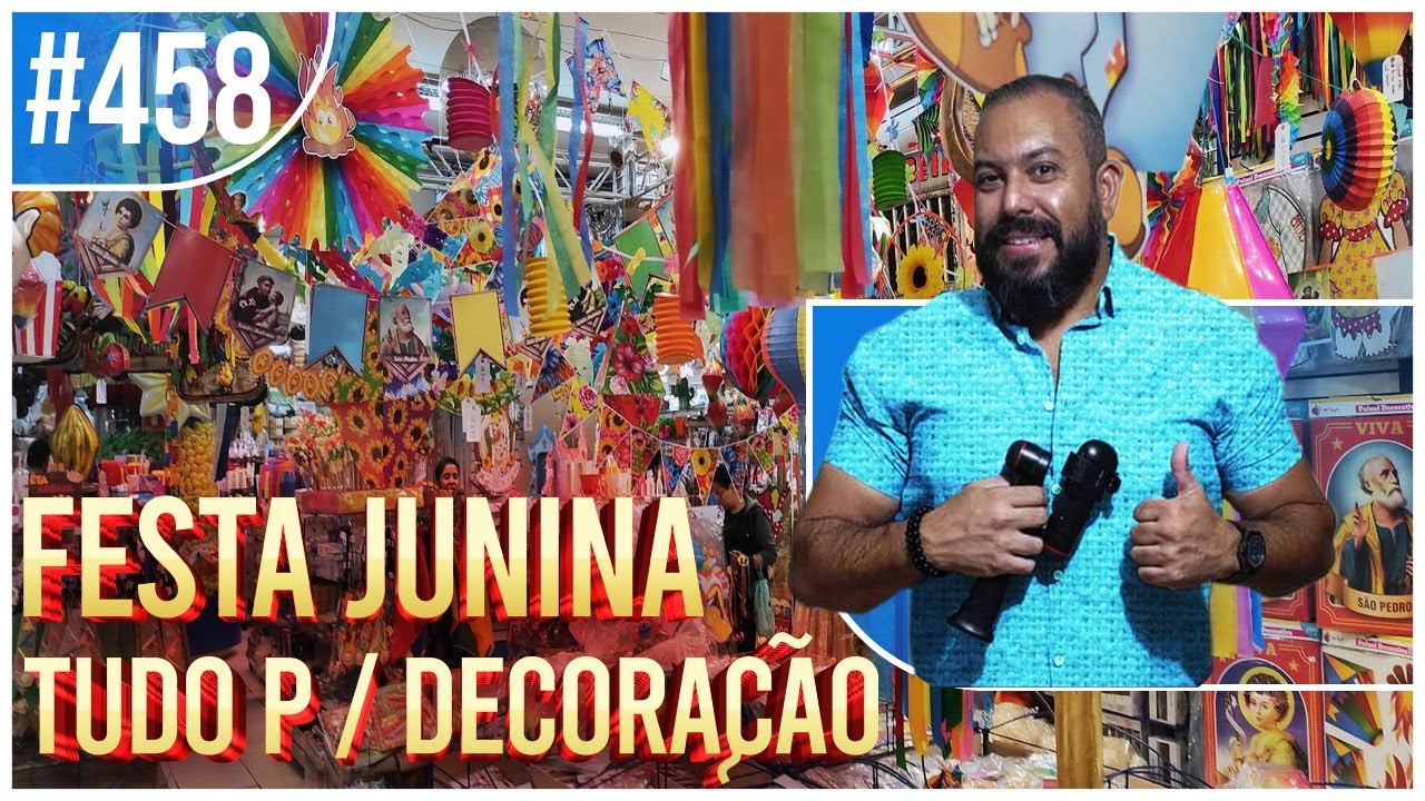 DICAS IMPERDÍVEIS  PARA DECORAÇÃO  FESTA JUNINA 2023! - 25 DE MARÇO #458