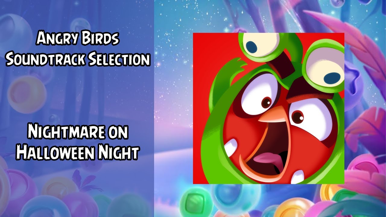 Angry Birds Dream Blast Soundtrack | Nightmare on Halloween Night | HWS21 | ABSFT