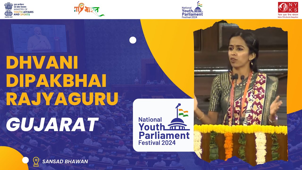 Dhvani Dipakbhai Rajyaguru | National Youth Parliament Festival 2024 | 05 Mar 2024 | MYAS #NYPF 2024