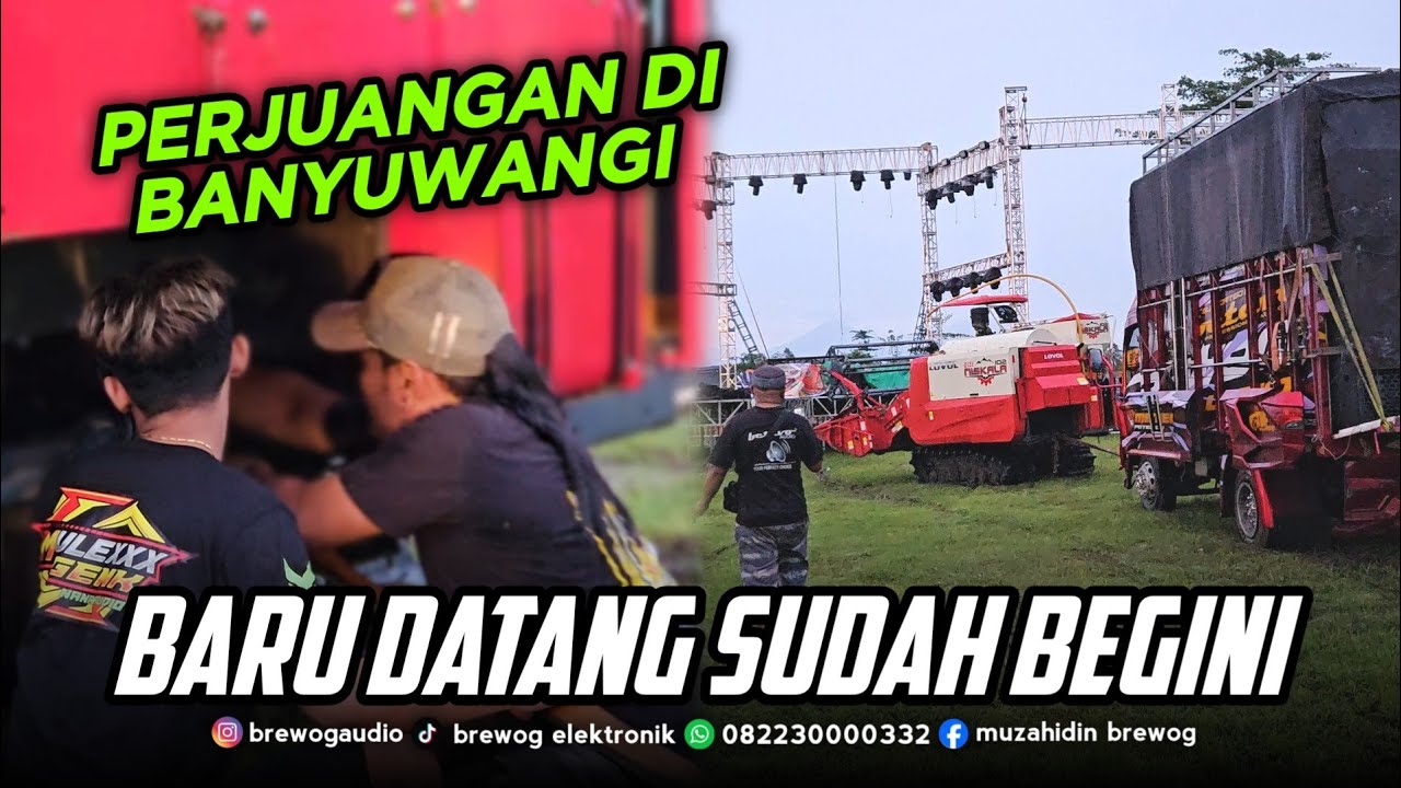 SISA DARI BANYUWANGI, PERJUANGAN YANG LUAR BIASA DEMI SUKSESKAN ACARA! SEE YOU NEXT EVENT