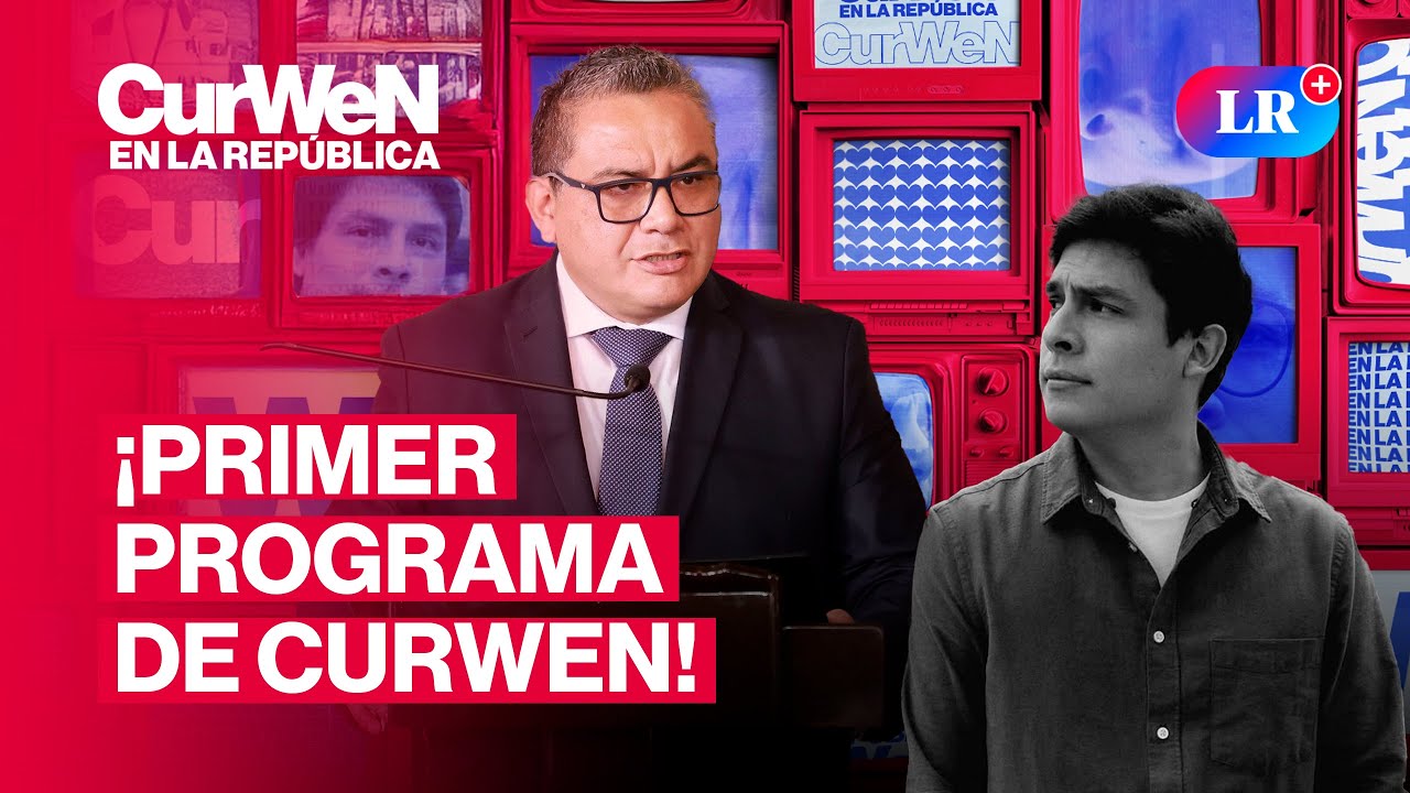 CURWEN en LA REPÚBLICA | El adiós a JAIME CHINCHA, SANTIVAÑEZ y la LIBERTAD DE PRENSA