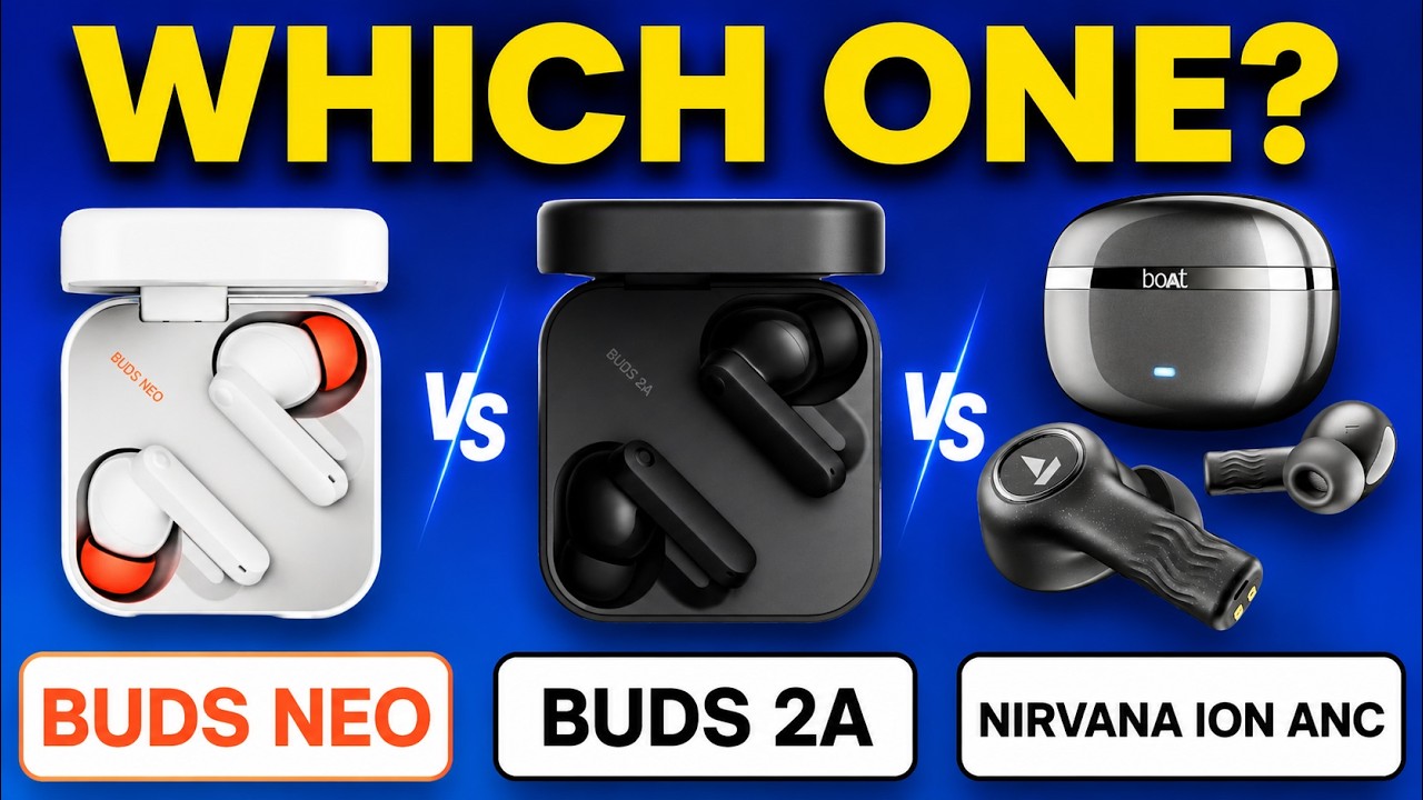 CMF Buds Neo vs CMF Buds 2a vs boAt Nirvana ION ANC⚡ Best Earbuds Under ₹2000