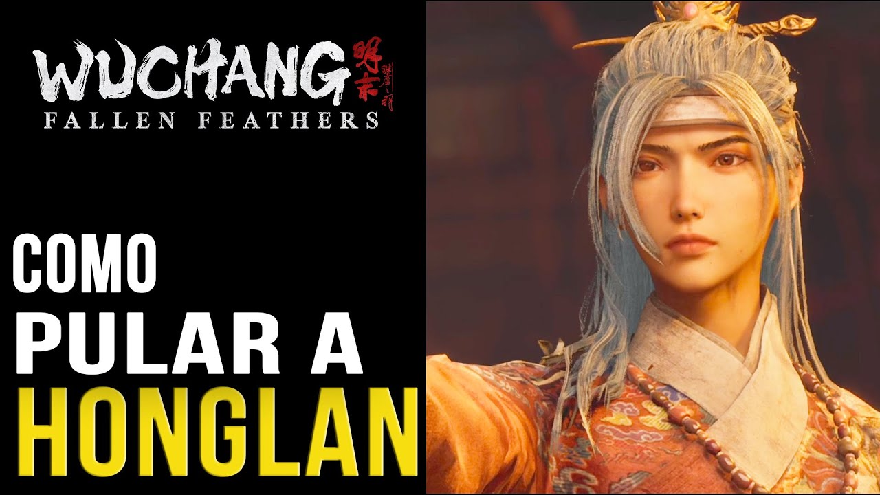 Wuchang: Fallen Feathers - Como pular a comandante Honglan