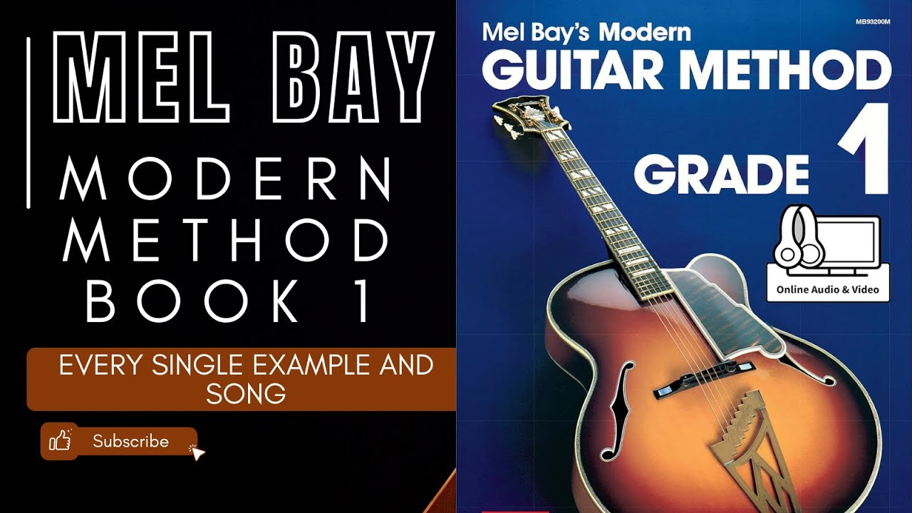 EVERY SINGLE PAGE AND EXAMPLE from Mel Bay's Modern Guitar Method Grade 1 ~ with ~ Learning Tips!