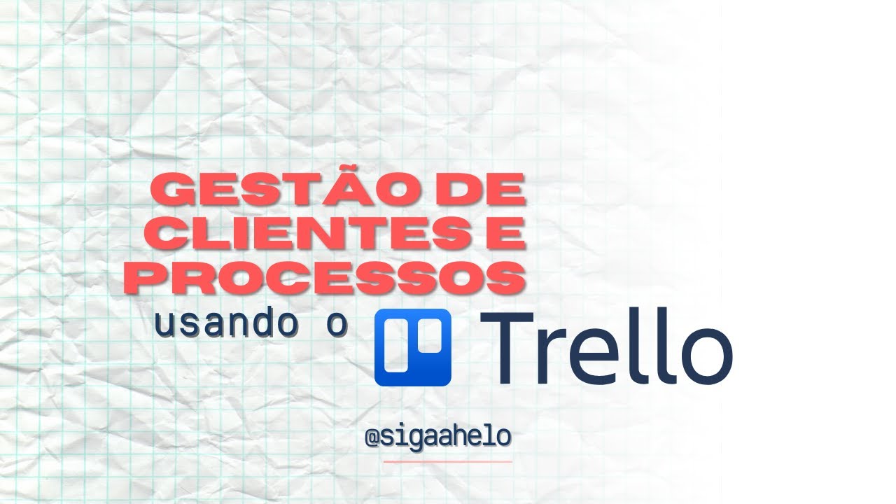 Como eu faço a gestão de clientes e processos do meu escritório de advocacia usando o Trello