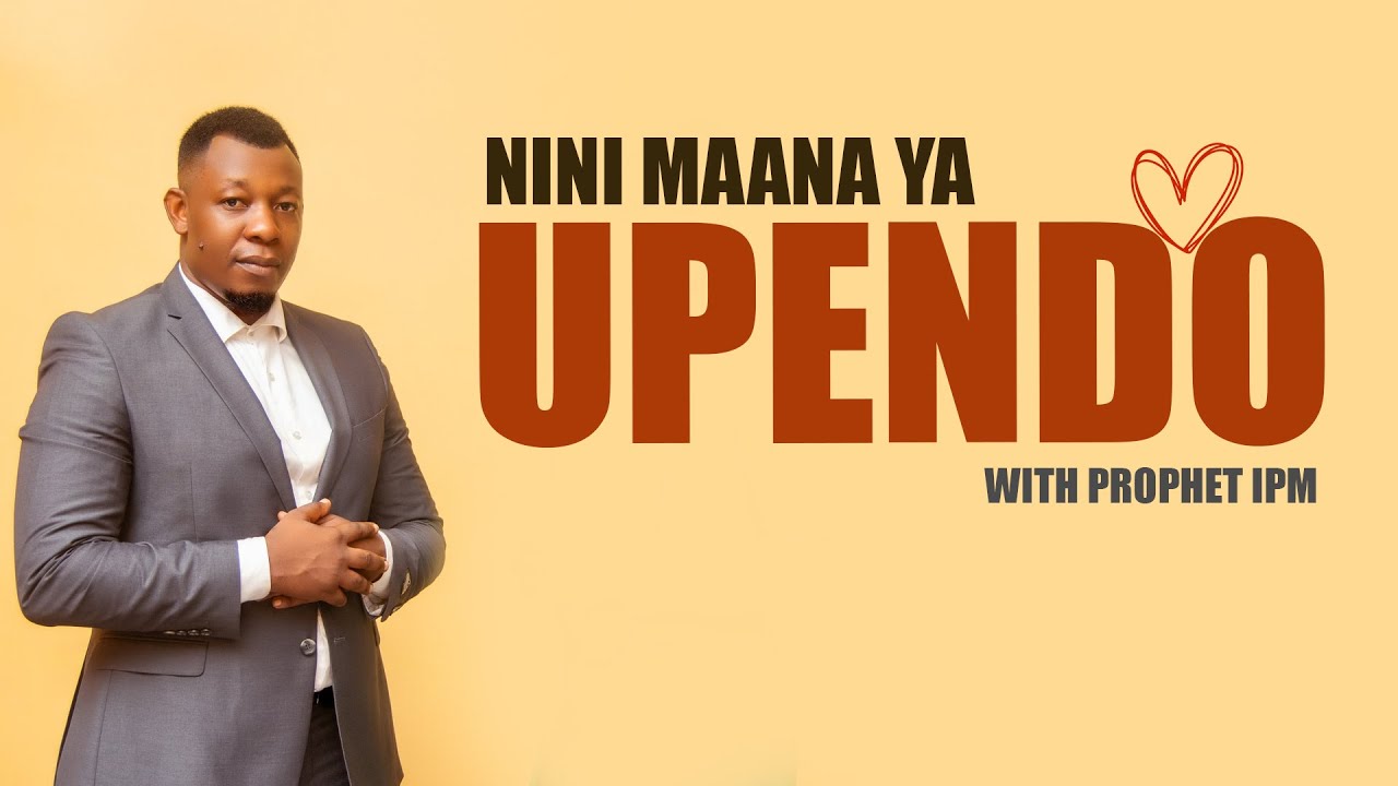 UPENDO NI NINI?