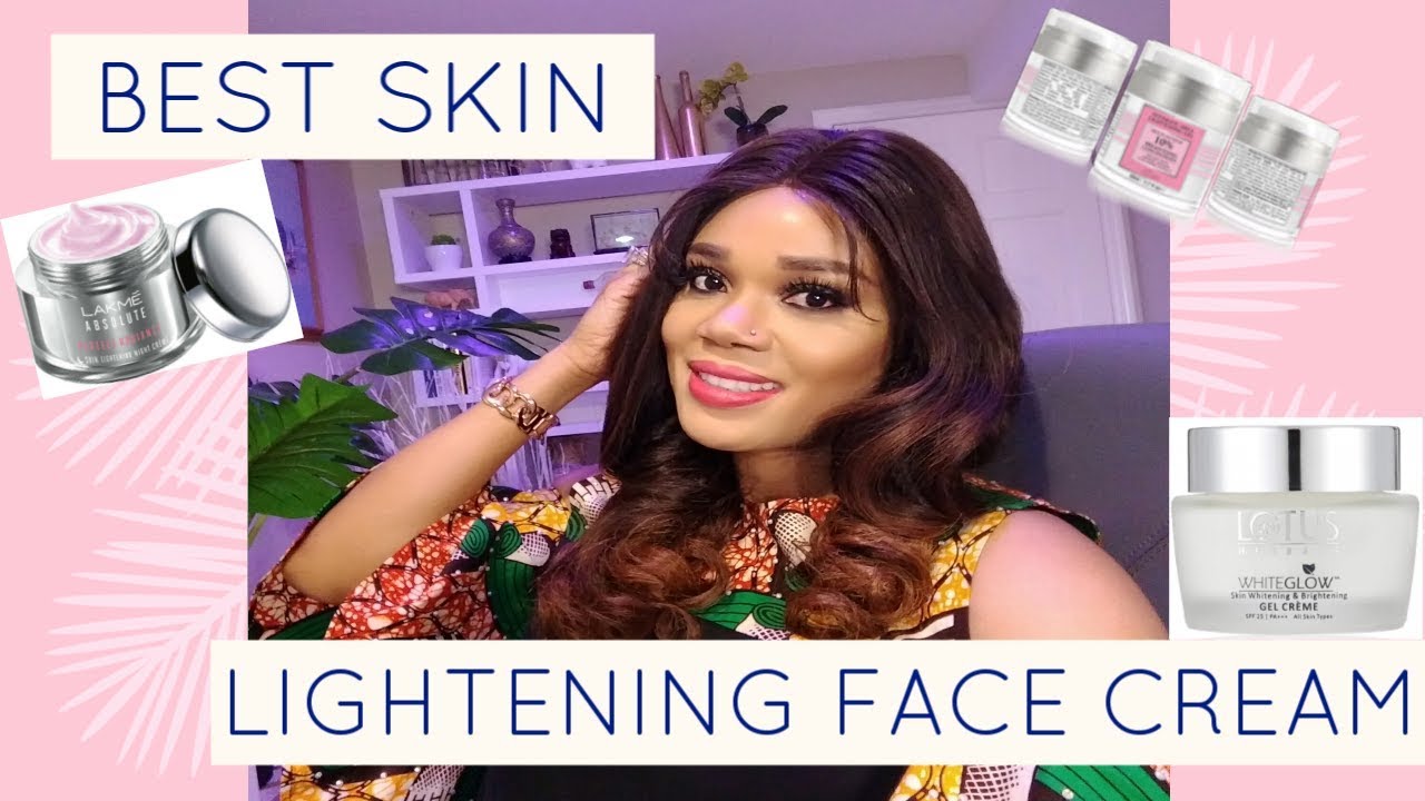 Best Skin Lightening Face Cream