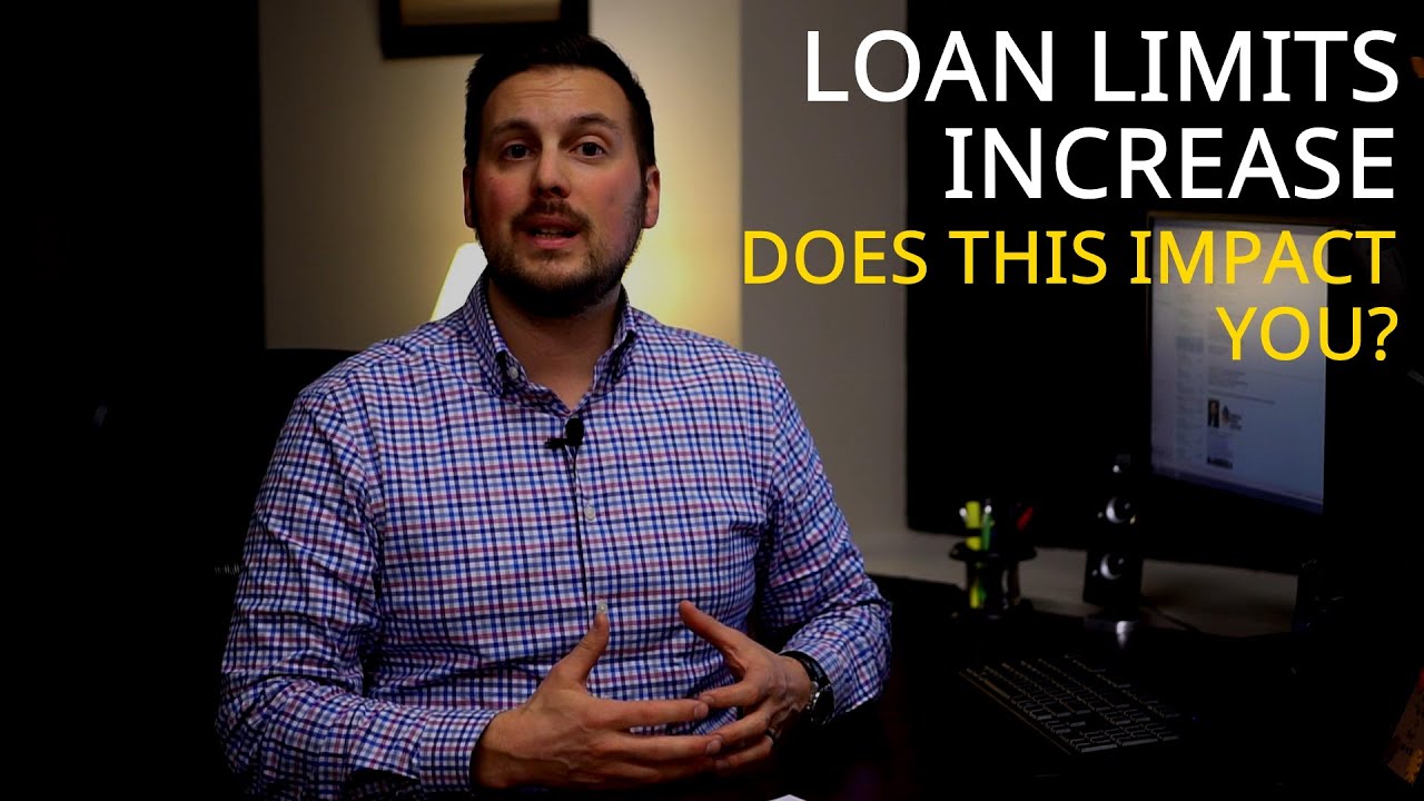Loan Limits Increase | Does This Change Impact You?