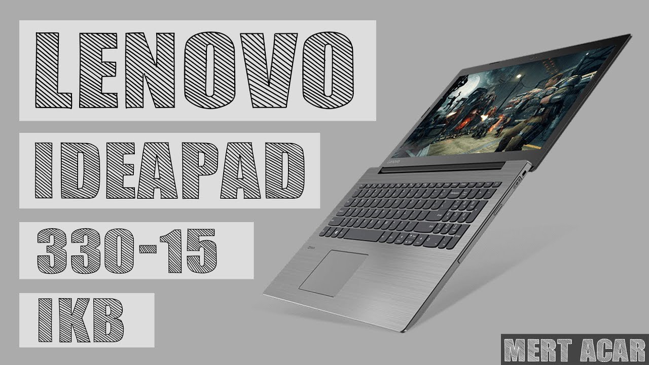 LENOVO İDEAPAD 330-15IKB İNCELEME / OYUN PERFORMANSI