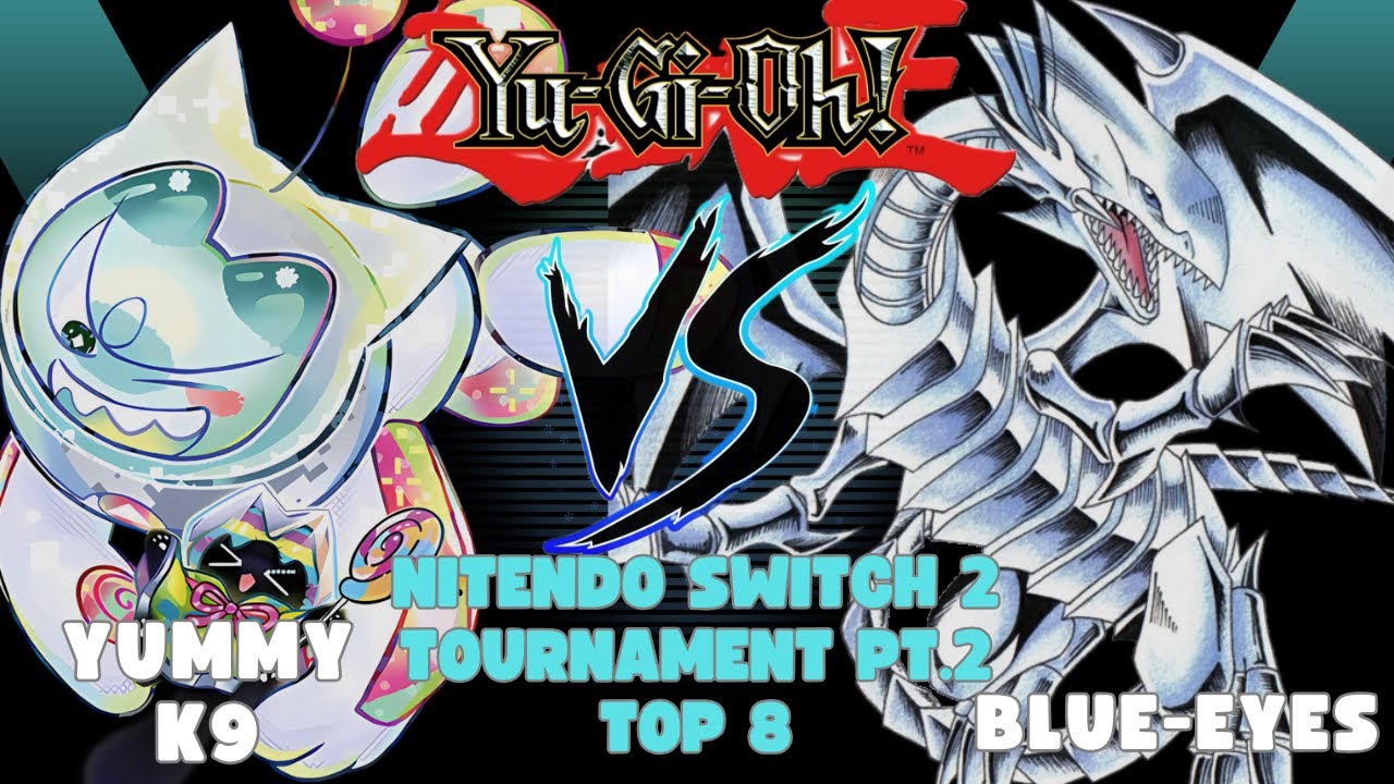 Yu-Gi-Oh! Yummy K9 против Blue-Eyes (Турнир №2 для Nintendo Switch 2) ТОП-8