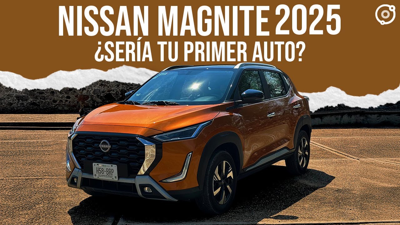 Nissan Magnite 2025 - &iquest;Ser&iacute;a tu primer auto? | Autocosmos