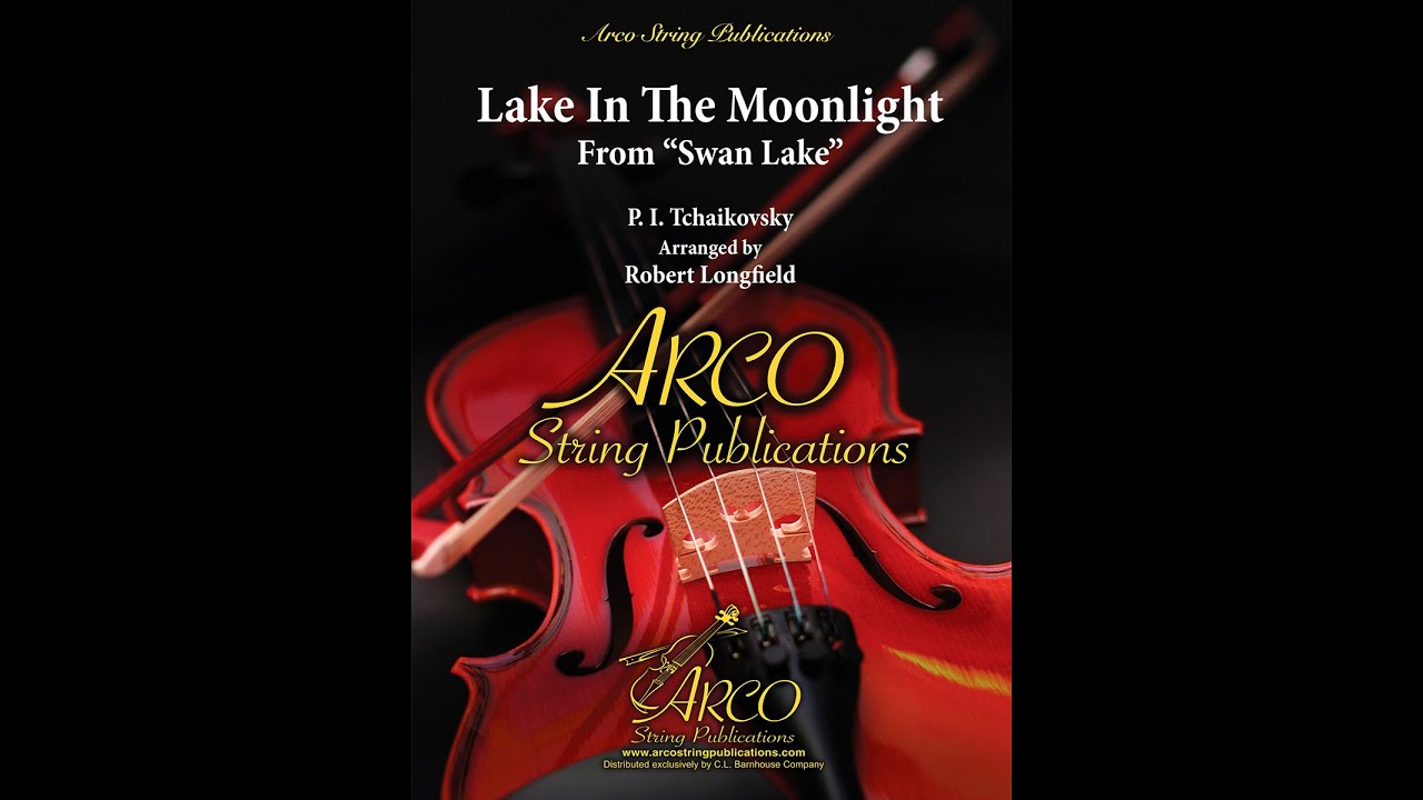 Lake In The Moonlight by P. I. Tchaikovsky Arranged by Robert Longfield
