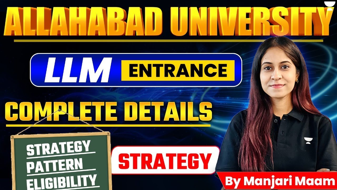 Allahabad University LL.M. Entrance| Complete Details & Strategy | By Manjari Maam