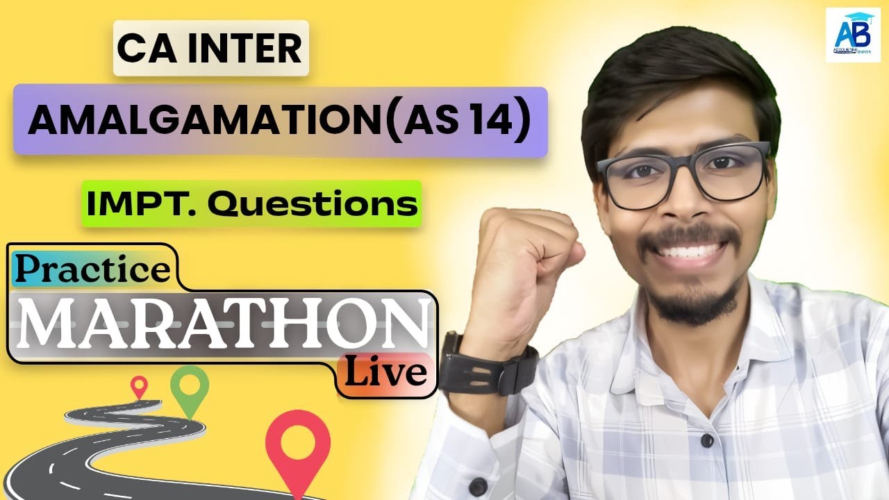 🔥 Amalgamation + Consolidation Crackers | LEC-1 I Important Question Revision | CA Inter Sept'25